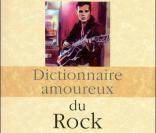 Le Dictionnaire amoureux du Rock d'Antoine de Caunes