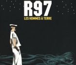 La couverture de la première BD née de la collaboration entre Bernard Giraudeau et Christian Cailleux, <em>R97 les hommes à terre</em>