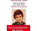 Le livre Rachida Dati. Fille de M'Barek et de Fatim-Zohra. Ministre de la Justice.