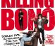 L'affiche du film Killing Bono