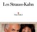  Les Strauss-Kahn , le best-seller de Raphaëlle Bacqué et Arianne Chemin, chez Album Michel, juin 2012.