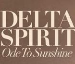 L'album de Delta Spirit,  Ode To Sunshine 
