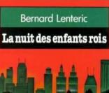 La Nuit des enfants rois de Bernard Lenteric 