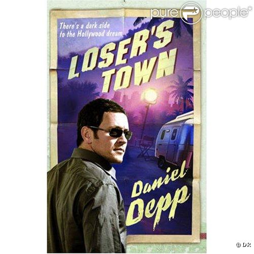 Les Losers de Hollywood (Loser's Town) de Daniel Depp