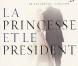 VGE , La Princesse et le président   