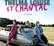 La bande-annonce de Thelma, Louise et Chantal.