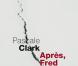 Pascale Clark : son nouveau livre baptisé 'Après, Fred Chichin est mort', paraîtra le 3 avril...