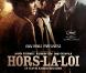Le teaser de Hors-la-loi