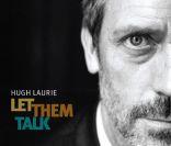 Hugh Laurie Let Them Talk