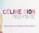 Céline -  Parler à mon père  - juillet 2012.