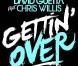 David Guetta et Chris Willis co-signent Gettin' over , troisième single de l'album One love