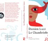 Le chambrioleur, roman de Damien Luce à paraître le 7 janvier 2010 