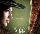  Les aventures extraordinaires d'Adèle Blanc-Sec , le 14 avril 2010 dans les salles !