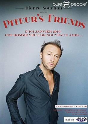 Pierre Souchon a fait paraître en janvier 2010 son second album,  Piteur's friends , annoncé par le single  LAOT