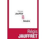 Le roman de Régis Jauffret, Sévère 