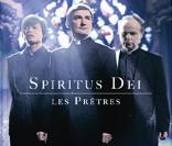 Les Prêtres -  Spiritus Dei 