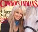 Hilary Duff, la parfaite petite américaine, en couverture de Cowboys & Indians . Juin 2004.
