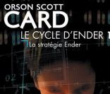 La stratégie Ender, premier volet de la saga culte d'Orson Scott.