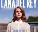 Lana del Rey, Born to Die , premier album à paraître fin janvier 2012.