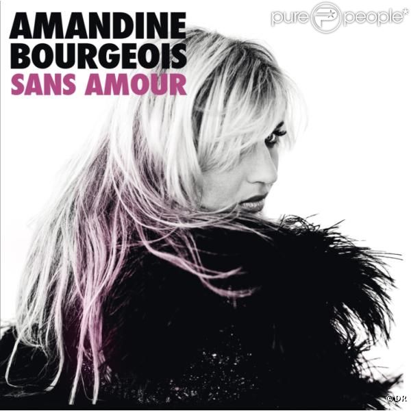 Amandine Bourgeois - pochette du single  Sans amour .