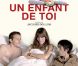  Un enfant de toi , un film de Jacques Doillon, en salles le 26 décembre 2012.