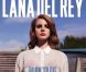 Lana Del Rey -  Born To Die  - janvier 2012.