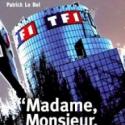 Le livre scandale sur l'info de TF1 fait fureur !