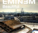 Eminem, Beautiful, quatrième extrait de l'album  Relapse .