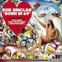 Le nouveau tube de Bob Sinclar est un remix de... Manu Chao ! Regardez le clip de "Love you no more" !