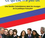  Ingrid Betancourt, ce qu'elle n'a pas dit , par Mario Torres 