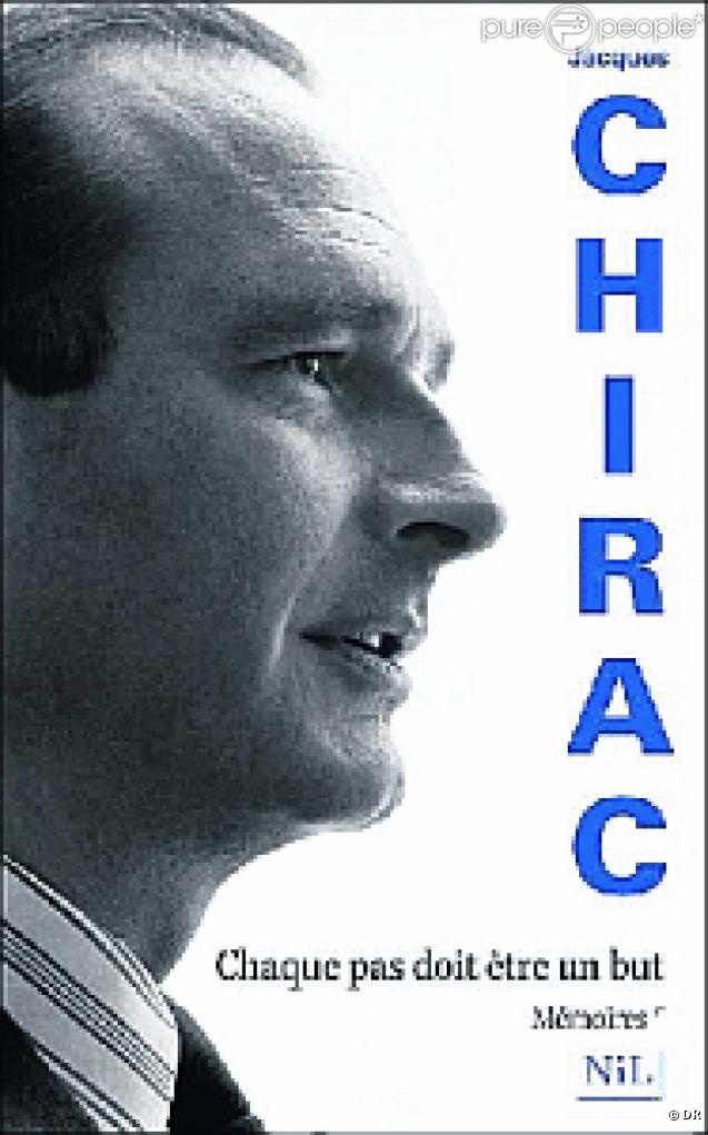 Les mémoires de Jacques Chirac, à paraître le 5 novembre, aux éditions du NiL.