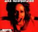 Milk Inc. : Mené depuis 2000 par Linda Mertens, le groupe déplore la mort de son ancienne chanteuse Ann Vervoort, décédée le 23 avril 2010