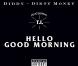 P. Diddy et Dirty Money en mettent plein la vue avec le clip de Hello Good Morning , troisième extrait de Last Train to Paris (sortie le 21 juin 2010) !