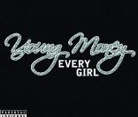Young Money Entertainment,  Every Girl 