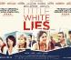 L'affiche de Little White Lies.