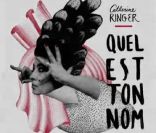 Catherine Ringer, single  Quel est ton nom , mai 2011.