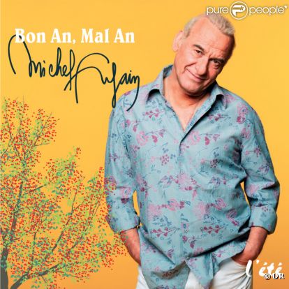 Michel Fugain -  Bon an, mal an : l'été  - mars 2011.