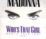 Le Who\'s That Girl Tour et la première tournée mondiale de Madonna, organisée en 1987.