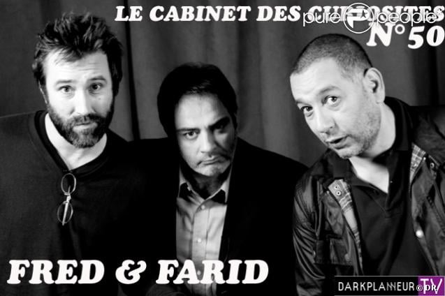 Pour le numéro anniversaire de son  Cabinet des Curiosités , le n°50 en date du 3 juillet 2012, Eric 'Darkplanneur' Briones a reçu Fred &amp; Farid. Bien plus qu'un coup de pub...