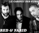  Pour le numéro anniversaire de son  Cabinet des Curiosités , le n°50 en date du 3 juillet 2012, Eric 'Darkplanneur' Briones a reçu Fred &amp; Farid. Bien plus qu'un coup de pub... 