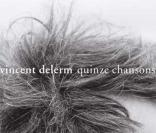 Quinze chansons, prochain album de Vincent Delerm