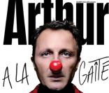 Arthur à la Gaîté - nouveau spectacle d'Arthur