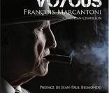  Strass et voyous , dernier ouvrage autobiographique de François Marcantoni, écrit avec Christian Chatillon