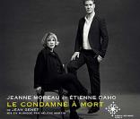 Etienne Daho et Jeanne Moreau - <em>Le condamné à mort</em> - disponible le 2 novembre 2010