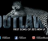 Audio du single Outlaw de 50 Cent