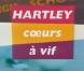 Générique de la série Hartley Coeur à Vif