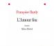  L'Amour fou  de Françoise Hardy (Ed. Albin Michel) - novembre 2012.
