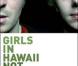 Girls in Hawaii : Not Here (DVD à paraître le 12 mai 2009)
