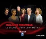 L'équipe d'Enquêtes Réservées