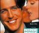 Chris Columbus est à l'initiative de l'adaptation américaine, Nine Months . Hugh Grant et Julianne Moore sont les acteurs principaux. Un flop cinématographique !